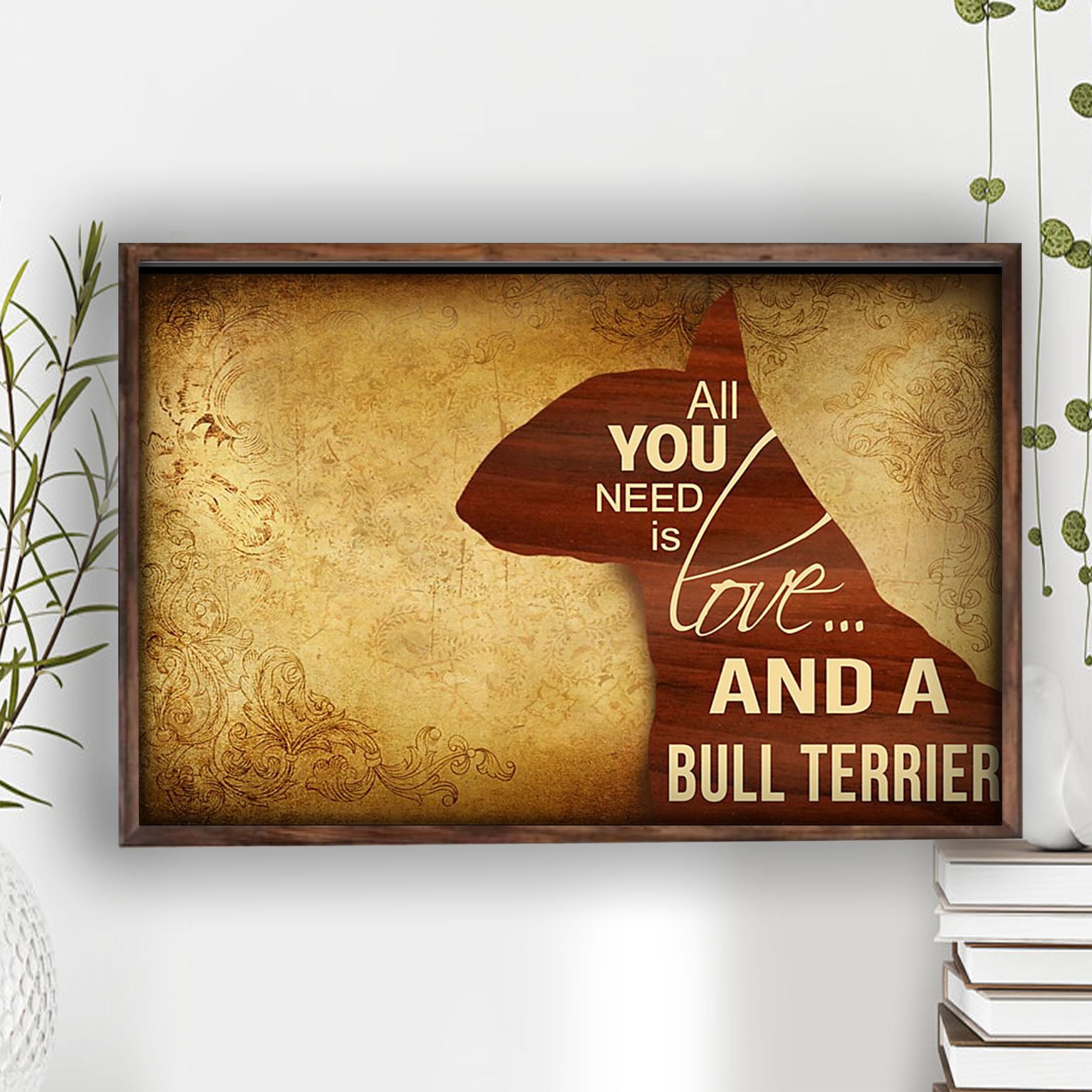 Bull Terrier Poster Bull Terrier Lovers All You Need Is Love Wall Art Home Decor Poster Print
